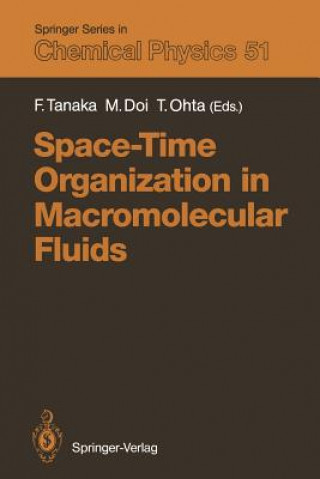 Kniha Space-Time Organization in Macromolecular Fluids Masao Doi