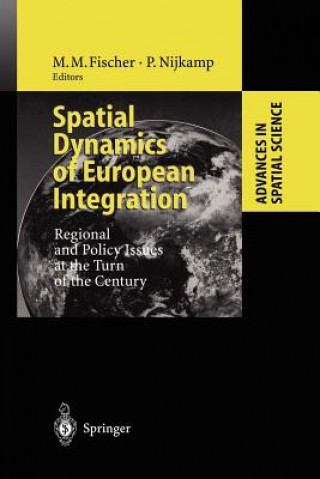 Könyv Spatial Dynamics of European Integration Manfred M. Fischer