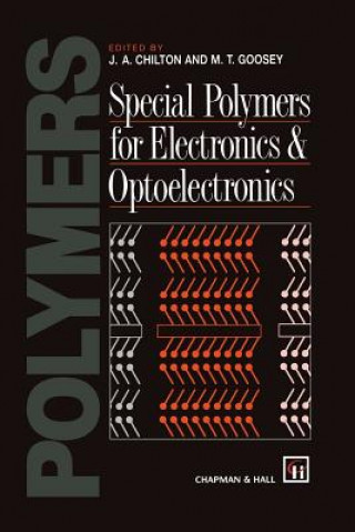 Książka Special Polymers for Electronics and Optoelectronics J. A. Chilton