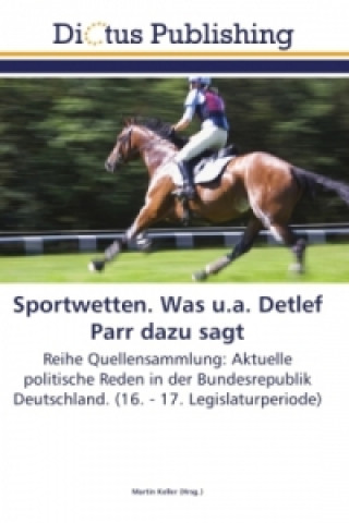 Kniha Sportwetten. Was u.a. Detlef Parr dazu sagt Martin Keller