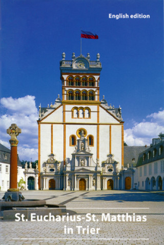 Könyv St. Eucharius-St. Matthias Basilica in Trier Eduard Sebald