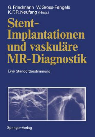 Book Stent-Implantationen und Vaskulare MR-Diagnostik Gerd Friedmann