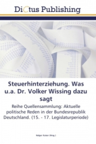 Книга Steuerhinterziehung. Was u.a. Dr. Volker Wissing dazu sagt Holger Kaiser