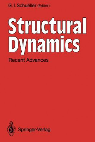 Książka Structural Dynamics G. I. Schueller