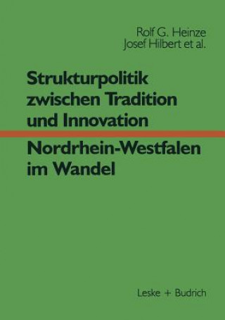 Βιβλίο Strukturpolitik Zwischen Tradition Und Innovation -- Nrw Im Wandel Rolf G Heinze