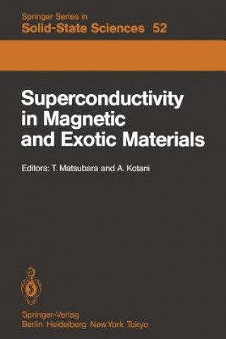 Kniha Superconductivity in Magnetic and Exotic Materials A. Kotani