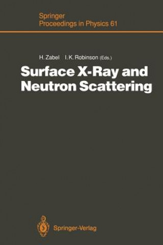 Knjiga Surface X-Ray and Neutron Scattering Ian K. Robinson