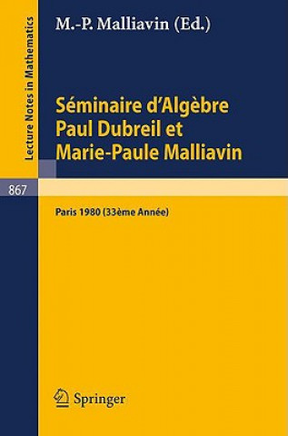 Libro Séminaire d'Algèbre Paul Dubreil et Marie-Paule Malliavin M. P. Malliavin