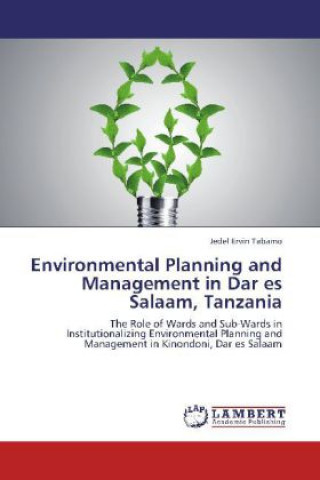 Carte Environmental Planning and Management in Dar es Salaam, Tanzania Jedel Ervin Tabamo