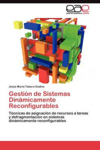 Książka Gestion de Sistemas Dinamicamente Reconfigurables Jesús María Tabero Godino