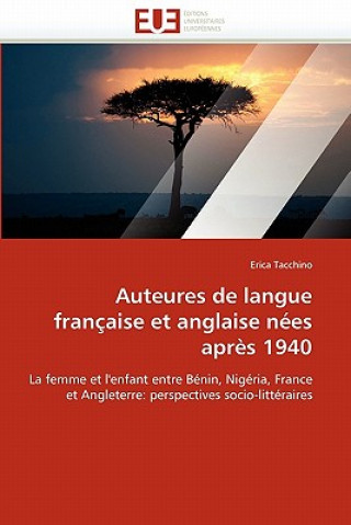 Carte Auteures de Langue Fran aise Et Anglaise N es Apr s 1940 Erica Tacchino