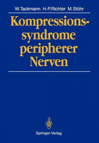 Könyv Kompressionssyndrome Peripherer Nerven Wolfgang Tackmann