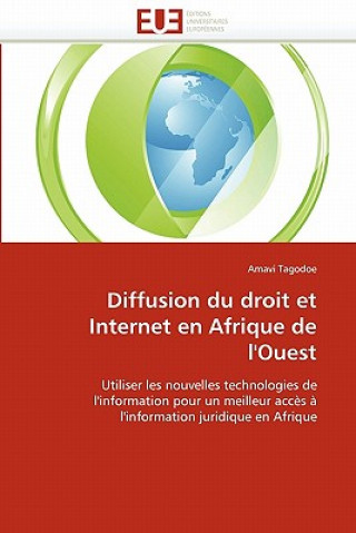 Knjiga Diffusion Du Droit Et Internet En Afrique de l''ouest Amavi Tagodoe