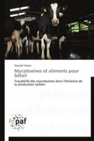 Könyv Mycotoxines et aliments pour bétail Naoufal Tahani