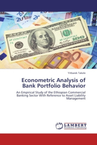 Carte Econometric Analysis of Bank Portfolio Behavior Yitbarek Takele