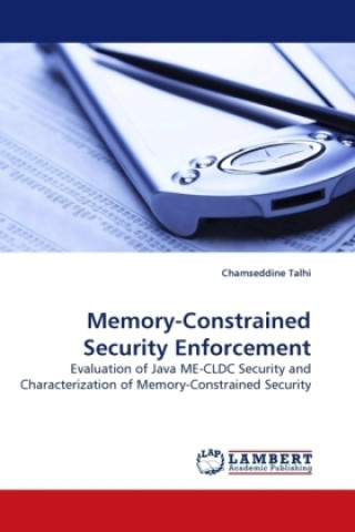 Книга Memory-Constrained Security Enforcement Chamseddine Talhi