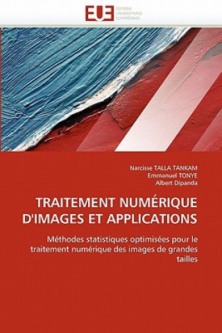 Kniha Traitement Num rique d''images Et Applications Narcisse Talla Tankam