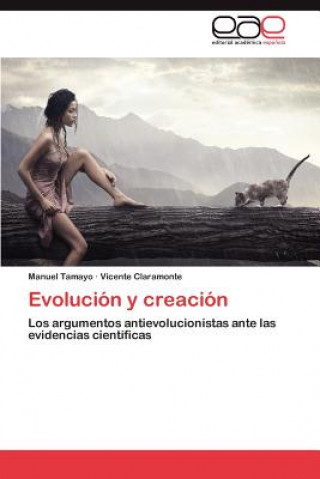 Knjiga Evolucion y creacion Manuel Tamayo
