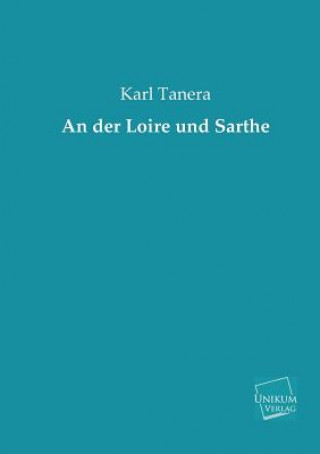 Carte Der Loire Und Sarthe Karl Tanera