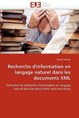 Kniha Recherche d'Information En Langage Naturel Dans Les Documents XML Xavier Tannier