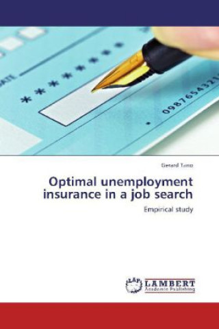 Buch Optimal unemployment insurance in a job search Gerard Tano