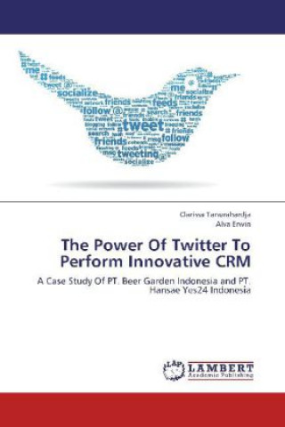 Book The Power Of Twitter To Perform Innovative CRM Clarissa Tanurahardja