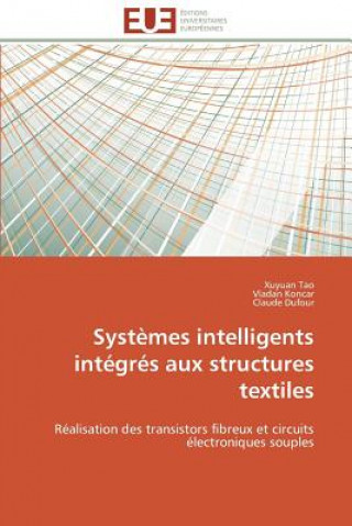 Kniha Syst mes Intelligents Int gr s Aux Structures Textiles Xuyuan Tao