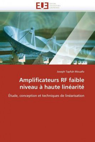 Könyv Amplificateurs rf faible niveau a haute linearite Joseph Tapfuh Mouafo