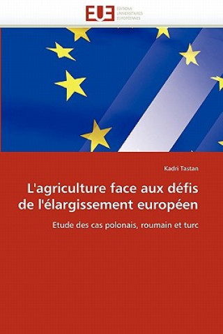 Carte L''agriculture Face Aux D fis de l'' largissement Europ en Kadri Tastan