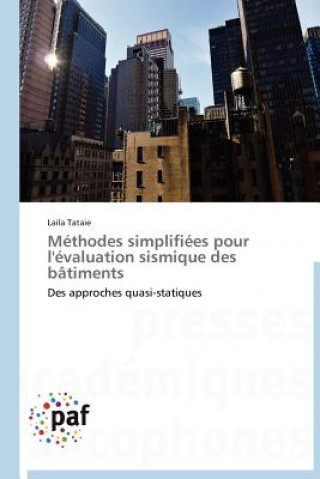 Книга Methodes Simplifiees Pour l'Evaluation Sismique Des Batiments Laila Tataie