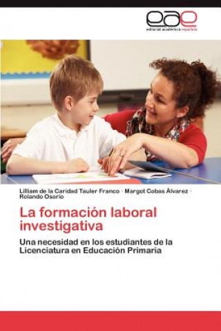 Knjiga Formacion Laboral Investigativa Lilliam de la Caridad Tauler Franco