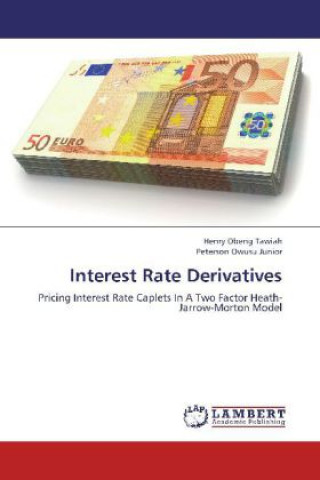 Książka Interest Rate Derivatives Henry Obeng Tawiah