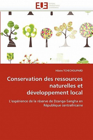 Książka Conservation des ressources naturelles et developpement local Hilaire Tchechoupard