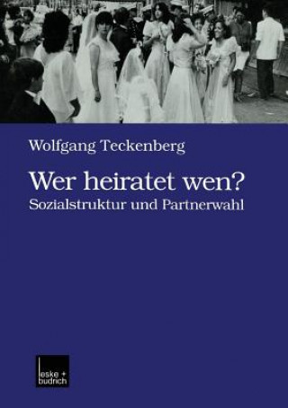 Buch Wer Heiratet Wen? Wolfgang Teckenberg