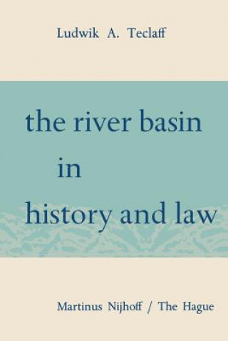 Carte River Basin in History and Law Ludwik A. Teclaff