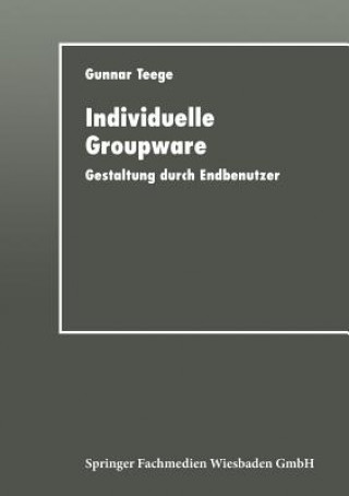 Knjiga Individuelle Groupware Gunnar Teege