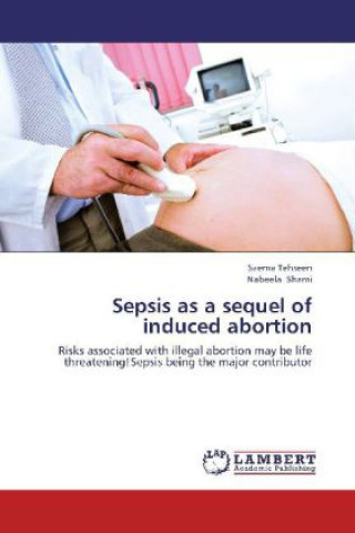 Book Sepsis as a sequel of induced abortion Saema Tehseen