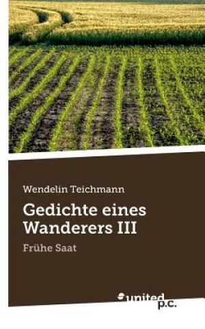 Книга Gedichte eines Wanderers III Wendelin Teichmann