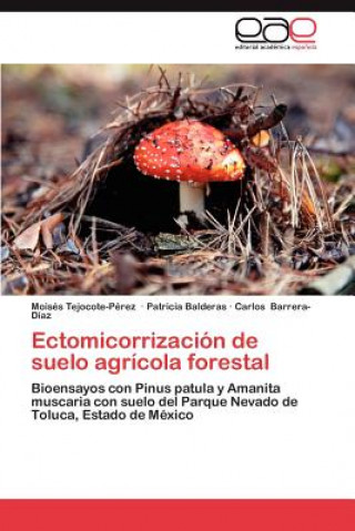 Carte Ectomicorrizacion de Suelo Agricola Forestal Mois S Tejocote-P Rez