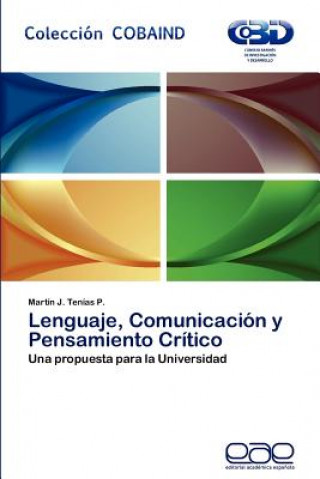 Book Lenguaje, Comunicacion y Pensamiento Critico Martín J. Tenías P.