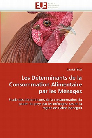 Kniha Les D terminants de la Consommation Alimentaire Par Les M nages Gabriel Teno