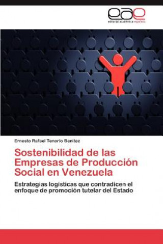 Carte Sostenibilidad de las Empresas de Produccion Social en Venezuela Ernesto Rafael Tenorio Benitez