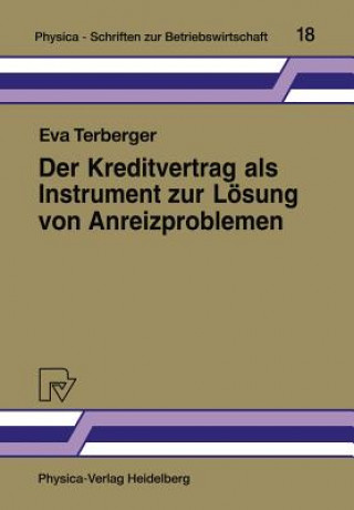 Könyv Kreditvertrag als Instrument zur Losung von Anreizproblemen Eva Terberger