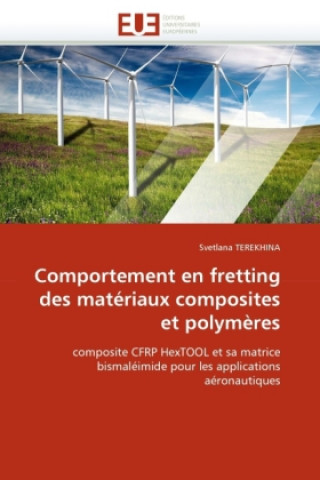 Livro Comportement en fretting des matériaux composites et polymères Svetlana Terekhina