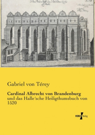 Carte Cardinal Albrecht von Brandenburg Gabriel von Térey