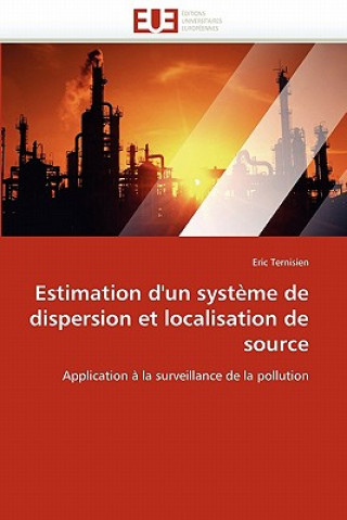 Kniha Estimation d'Un Syst me de Dispersion Et Localisation de Source Eric Ternisien