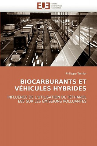 Книга Biocarburants Et V hicules Hybrides Philippe Terrier