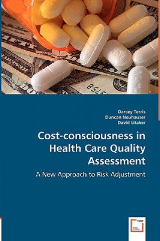 Kniha Cost-consciousness in Health Care Quality Assessment Darcey Terris