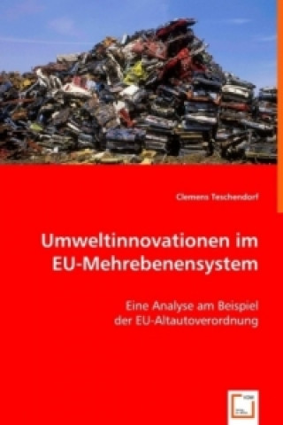 Livre Umweltinnovationen im EU-Mehrebenensystem Clemens Teschendorf