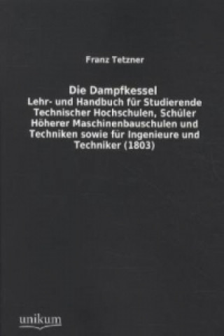 Buch Die Dampfkessel Franz Tetzner